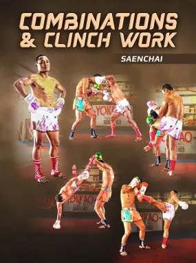 Combinations and Clinch Work by Saenchai